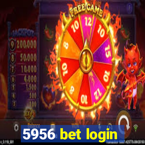 5956 bet login